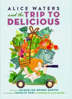 Alice Waters and the Trip to Delicious audiobook