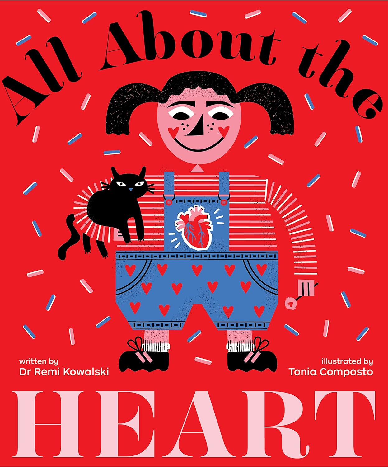 All about the Heart by Dr Remi Kowalski Illustrated by Tonia Composta cover