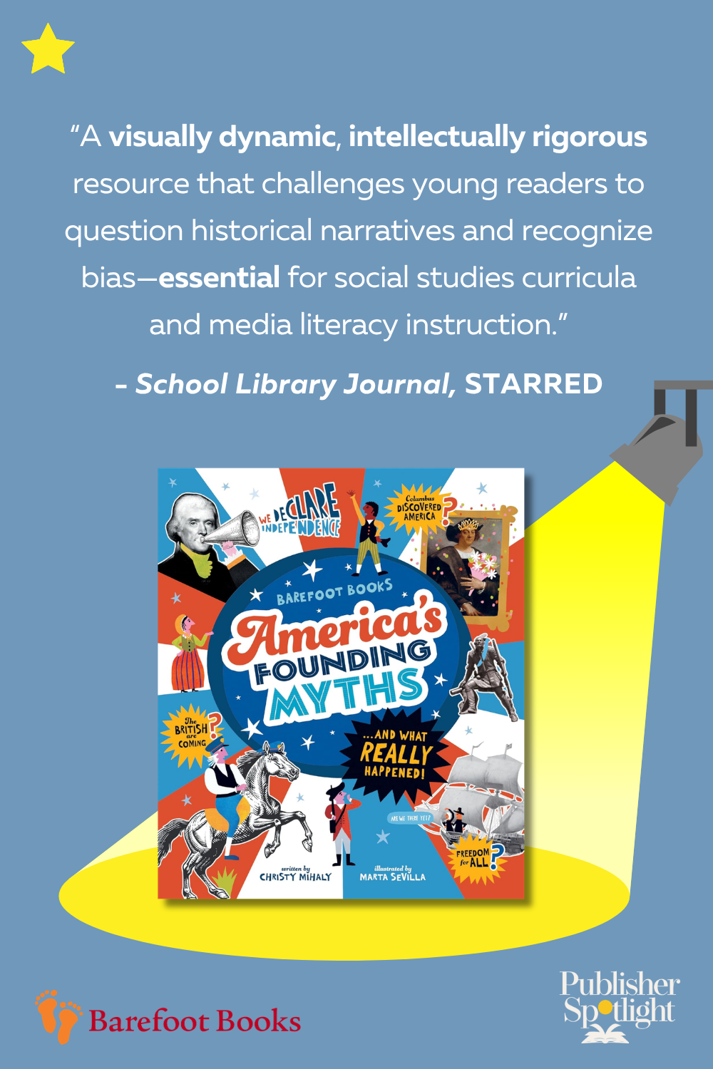 America's Founding Myths SLJ Starred Review