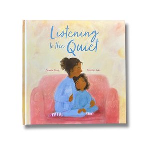 Listening to the Quiet book cover