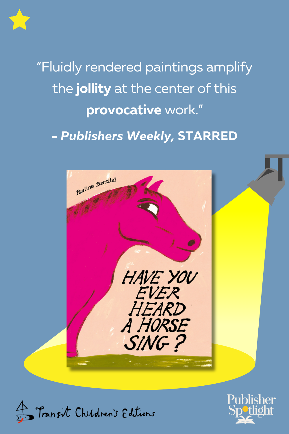 PW Starred - Have You Ever Heard a Horse Sing (Transit)