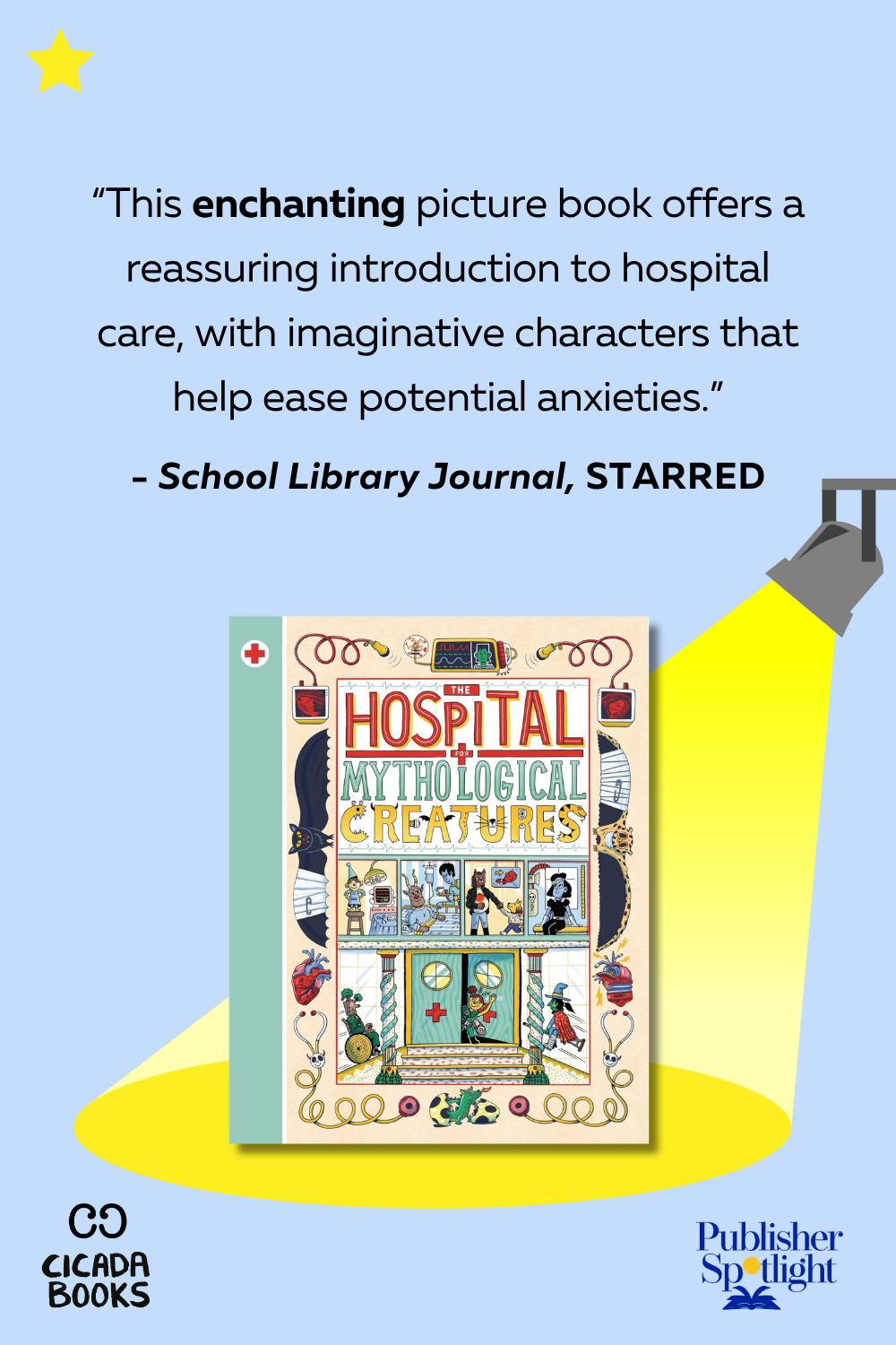 SLJ Starred - The Hospital for Mythological Creatures (Cicada)