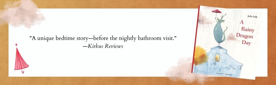"A unique bedtime story--before the nightly bathroom visit." - Kirkus Reviews with cover of A RAINY DRAGON DAY and in the left corner, a spot illustration of a red umbrella